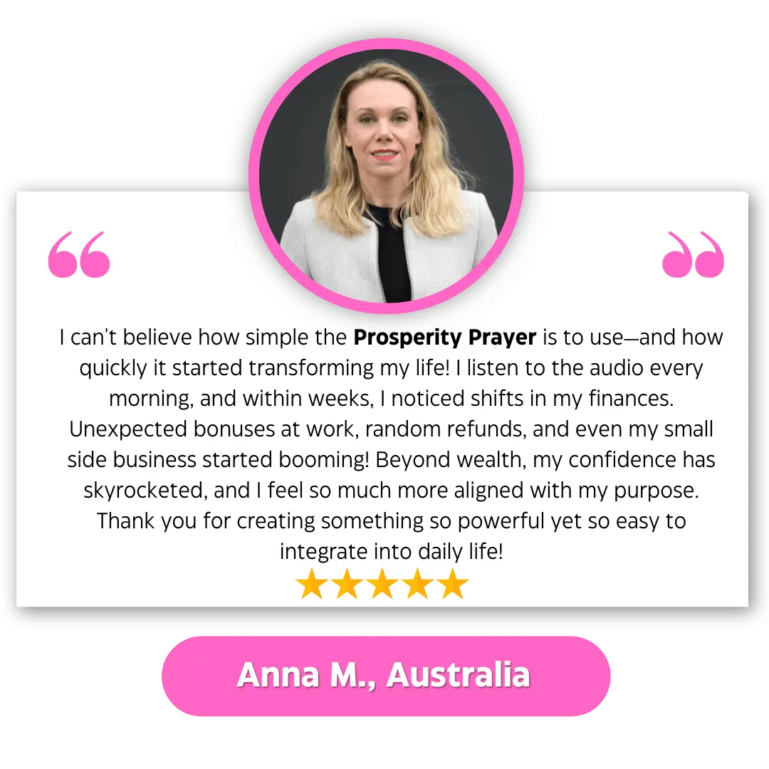 Anna - prosperity prayer testimonial
